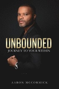 bokomslag Unbounded: Journey to Your Within