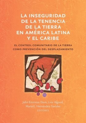 La inseguridad de la tenencia de la tierra en Amrica Latina y el Caribe 1