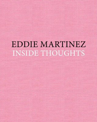 bokomslag Eddie Martinez: Inside Thoughts