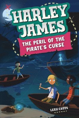 bokomslag Harley James and the Peril of the Pirate's Curse