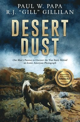 Paul W Papa, R J Gill Gillilan, Paul W. Papa, R. J. Gill Gillilan, W. Papa, Paul, R. J. "Gill" Gillilan - Desert Dust, Häftad