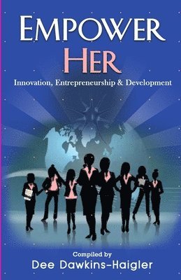 Empower Her: Innovation, Entrepreneurship and Development 1