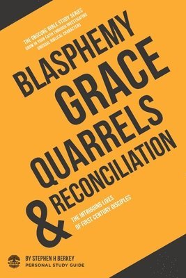 bokomslag Blasphemy, Grace, Quarrels & Reconciliation