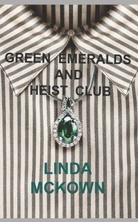 bokomslag Green Emeralds and Heist Club