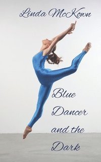 bokomslag Blue Dancer and the Dark