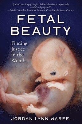 Fetal Beauty: Finding Justice in the Womb 1