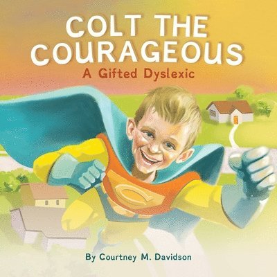 Colt the Courageous 1