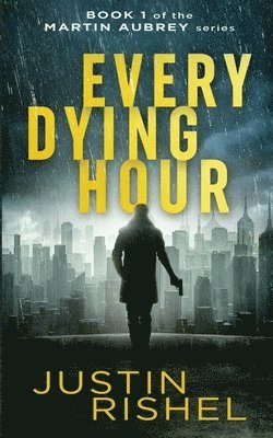 Every Dying Hour 1