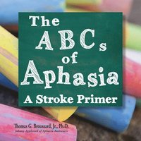 bokomslag The ABCs of Aphasia