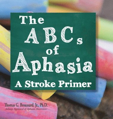 bokomslag The ABCs of Aphasia
