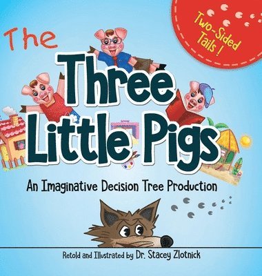 Stacey Zlotnick, Dr. Stacey Zlotnick - Three Little Pigs, Inbunden