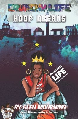 bokomslag Crunchy Life: Hoop Dreams