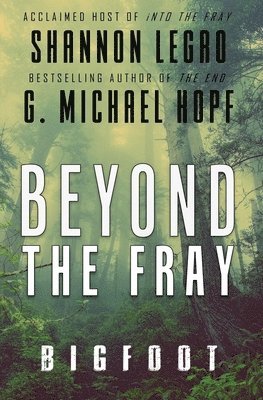Shannon Legro, G Michael Hopf, G. Michael Hopf, Shannon LeGro - Beyond The Fray, Häftad