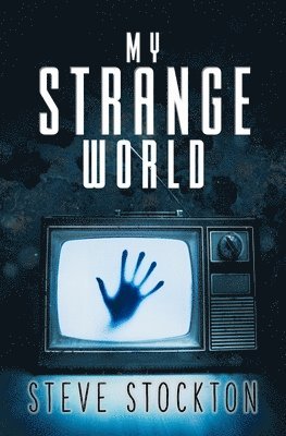 Steve Stockton - My Strange World, Häftad