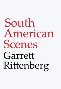 bokomslag South American Scenes