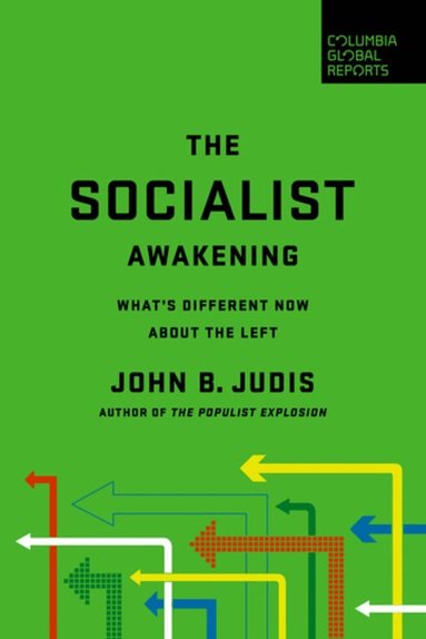 John B. Judis - Socialist Awakening, Häftad