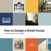 bokomslag How to Design a Small House