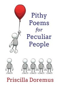 bokomslag Pithy Poems for Peculiar People