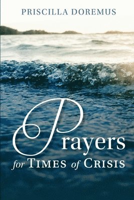 Prayers for Times of Crisis 1