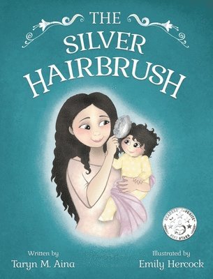 Taryn M Aina, Taryn M. Aina, M. Aina, Taryn - Silver Hairbrush, Inbunden