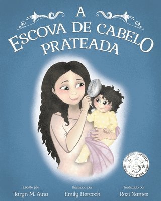 bokomslag A Escova de Cabelo Prateada