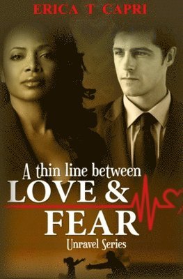 bokomslag Thin Line Between Love & Fear ( Book two of Unravel Series )