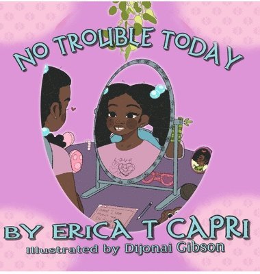 Erica Capri - No Trouble Today!, Inbunden