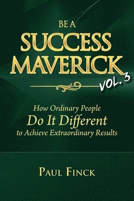 Be a Success Maverick Volume 3 1