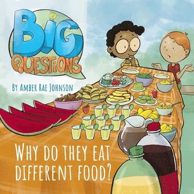 Amber Rae Johnson - Why Do They Eat Different Food?, Häftad