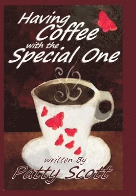 Patty Scott - Having Coffee with the Special One, Inbunden