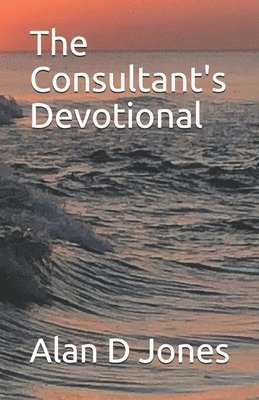 bokomslag The Consultant's Devotional