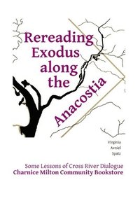 bokomslag Rereading Exodus Along the Anacostia