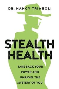 bokomslag Stealth Health