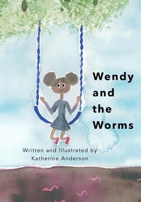 bokomslag Wendy and the Worms