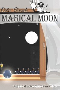 bokomslag Magical Moon: Magical Adventures in Verse