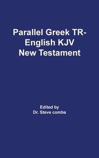 bokomslag Parallel Greek Received Text and King James Version The New Testament