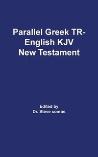bokomslag Parallel Greek Received Text and King James Version The New Testament