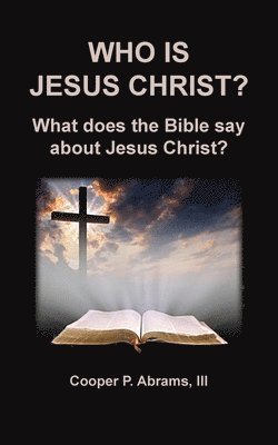 Who Is Jesus Christ? 1