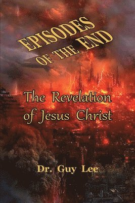 Guy Lee - Episodes of the End, Häftad