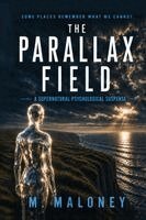 M Maloney - Parallax Field, Häftad