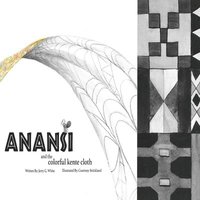 bokomslag Anansi and the Colorful Kente Cloth