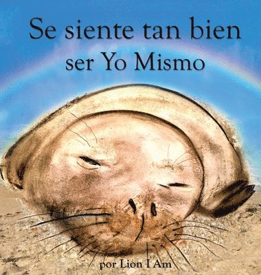 Se siente tan bien ser Yo Mismo 1