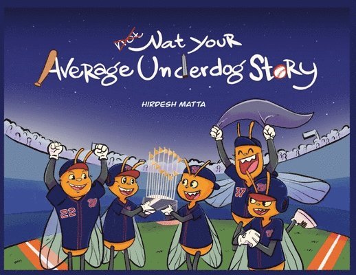 Hirdesh Matta - Nat Your Average Underdog Story, Häftad