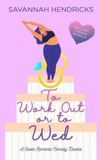 bokomslag To Work Out or to Wed
