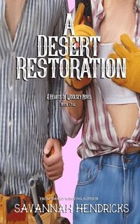 bokomslag A Desert Restoration