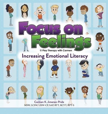Carmen Jimenez-Pride - Focus on Feelings(R), Inbunden