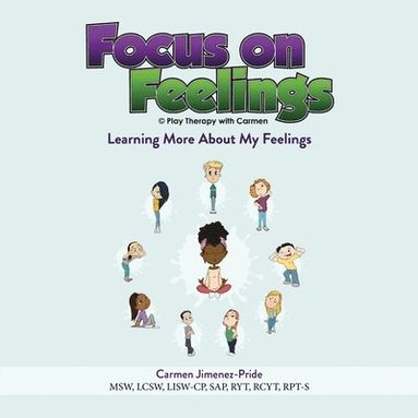Carmen Jimenez-Pride - Focus on Feelings(R), Häftad