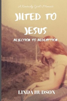 Jilted to Jesus 1