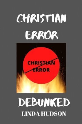 Christian Error Debunked 1