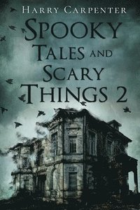 bokomslag Spooky Tales and Scary Things 2